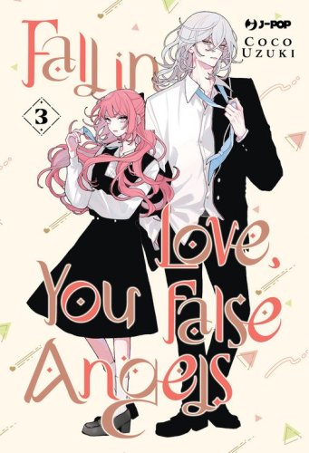 Fall in love, you false angels