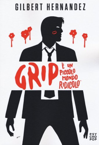 Grip. &Egrave; un piccolo mondo ridicolo