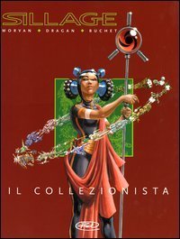 Il collezionista. Sillage. Fuori serie