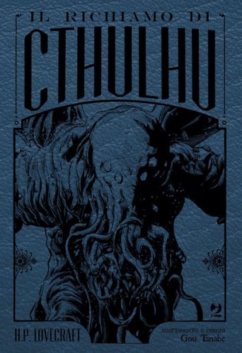 Il Il richiamo di Cthulhu da H. P. Lovecraft. Ediz. variant
