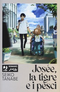 Jos&eacute;e, la tigre e i pesci