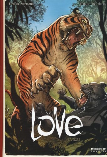 La tigre. Love