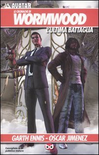 L'ultima battaglia. Le cronache di Wormwood