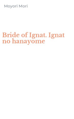 Bride of Ignat. Ignat no hanayome