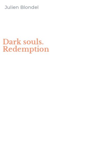 Dark souls. Redemption