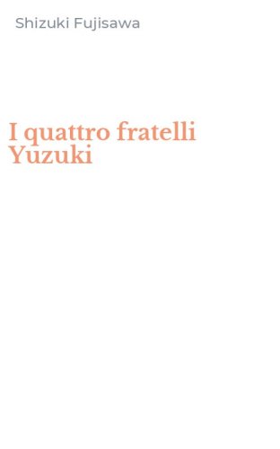 I quattro fratelli Yuzuki