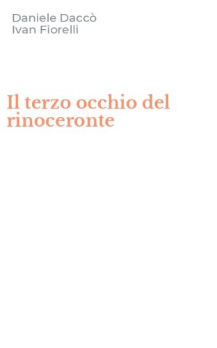 Il terzo occhio del rinoceronte