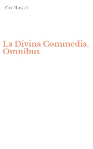 La Divina Commedia. Omnibus