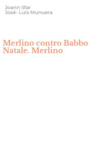 Merlino contro Babbo Natale. Merlino