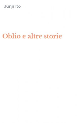 Oblio e altre storie
