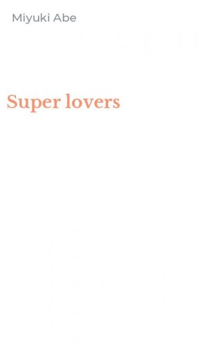 Super lovers