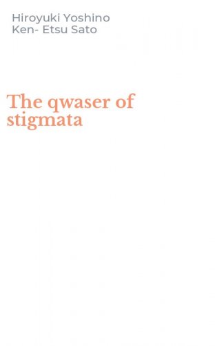 The qwaser of stigmata