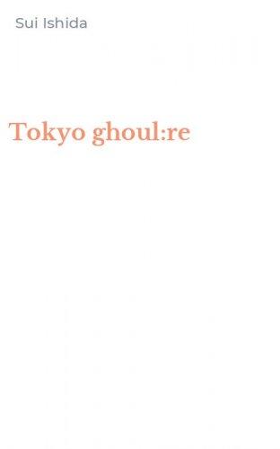 Tokyo ghoul:re