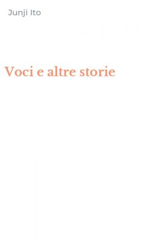 Voci e altre storie