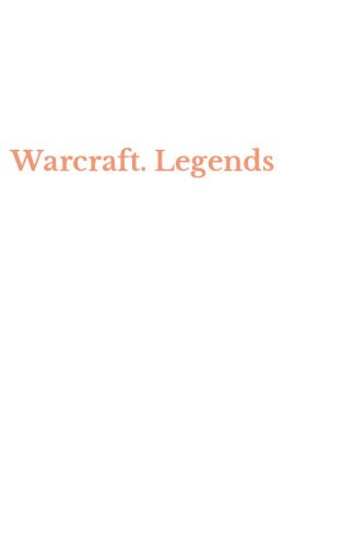 Warcraft. Legends