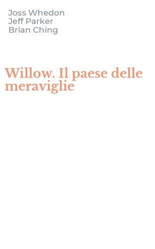 Willow. Il paese delle meraviglie