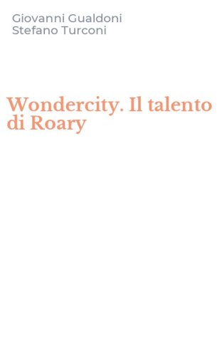 Wondercity. Il talento di Roary