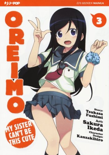 Oreimo. My sister can't be this cute