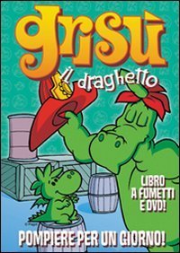 Pompiere per un giorno. Gris&ugrave; il draghetto