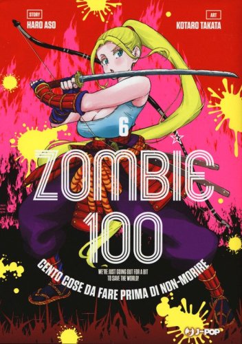 Zombie 100. Cento cose da fare prima di non-morire