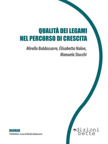 Qualit&agrave; dei legami nel percorso di crescita