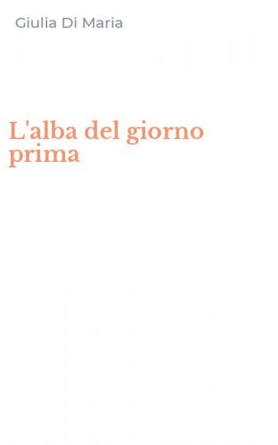 L'alba del giorno prima