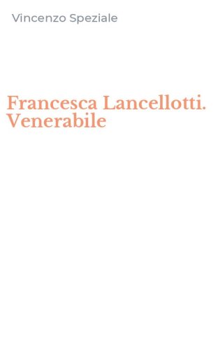 Francesca Lancellotti. Venerabile