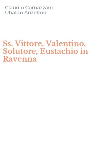 Ss. Vittore, Valentino, Solutore, Eustachio in Ravenna