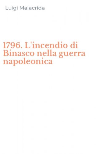 1796. L'incendio di Binasco nella guerra napoleonica