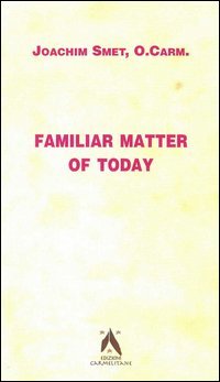 Familiar matter of today