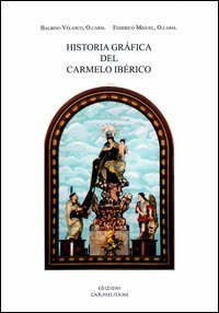 Historia gr&aacute;fica del Carmelo Ib&eacute;rico