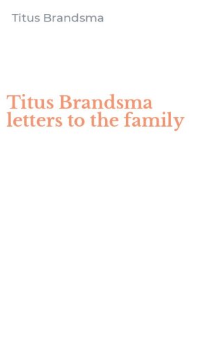 Titus Brandsma letters to the family