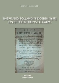 The revised bollandist dossier (1659) on St Peter Thomas O. Carm.
