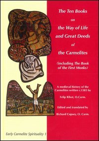 The ten books on the way of life and great deeds of the Carmelites