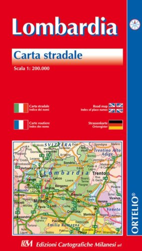 Lombardia. Carta stradale 1:200.000. Ediz. italiana, inglese, francese e tedesca