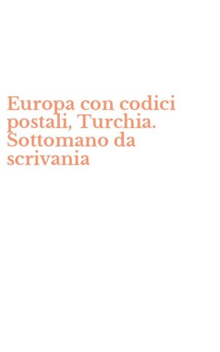 Europa con codici postali, Turchia. Sottomano da scrivania