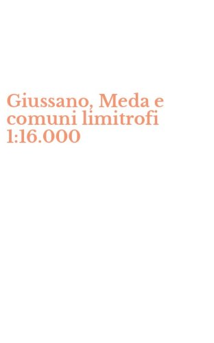 Giussano, Meda e comuni limitrofi 1:16.000