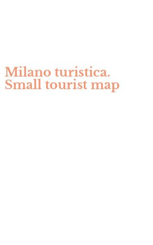 Milano turistica. Small tourist map