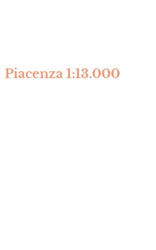 Piacenza 1:13.000