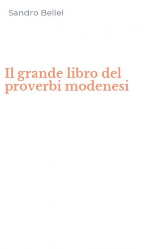 Il grande libro del proverbi modenesi