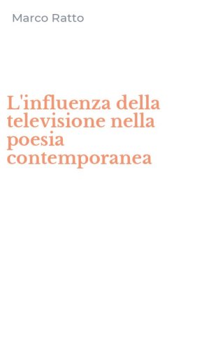 L'influenza della televisione nella poesia contemporanea