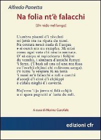 Na folia nt'&egrave; falacchi-Un nido nel fango