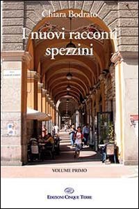 I nuovi racconti spezzini