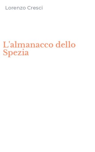 L'almanacco dello Spezia