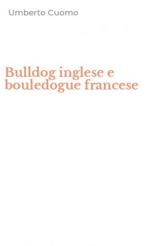 Bulldog inglese e bouledogue francese