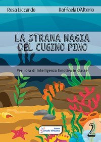 La strana magia del cugino Pino. Per l'ora di intelligenza emotiva in classe