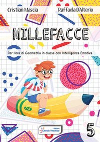 Millefacce. Per l'ora di geometria in classe con intelligenza emotiva