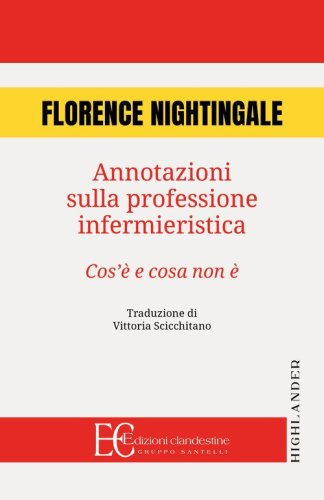 Annotazioni sulla professione infermieristica. Cos'&egrave; e cosa non &egrave;