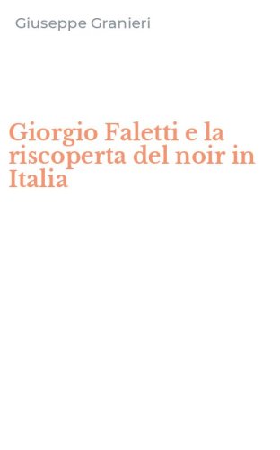 Giorgio Faletti e la riscoperta del noir in Italia