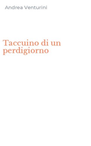 Taccuino di un perdigiorno